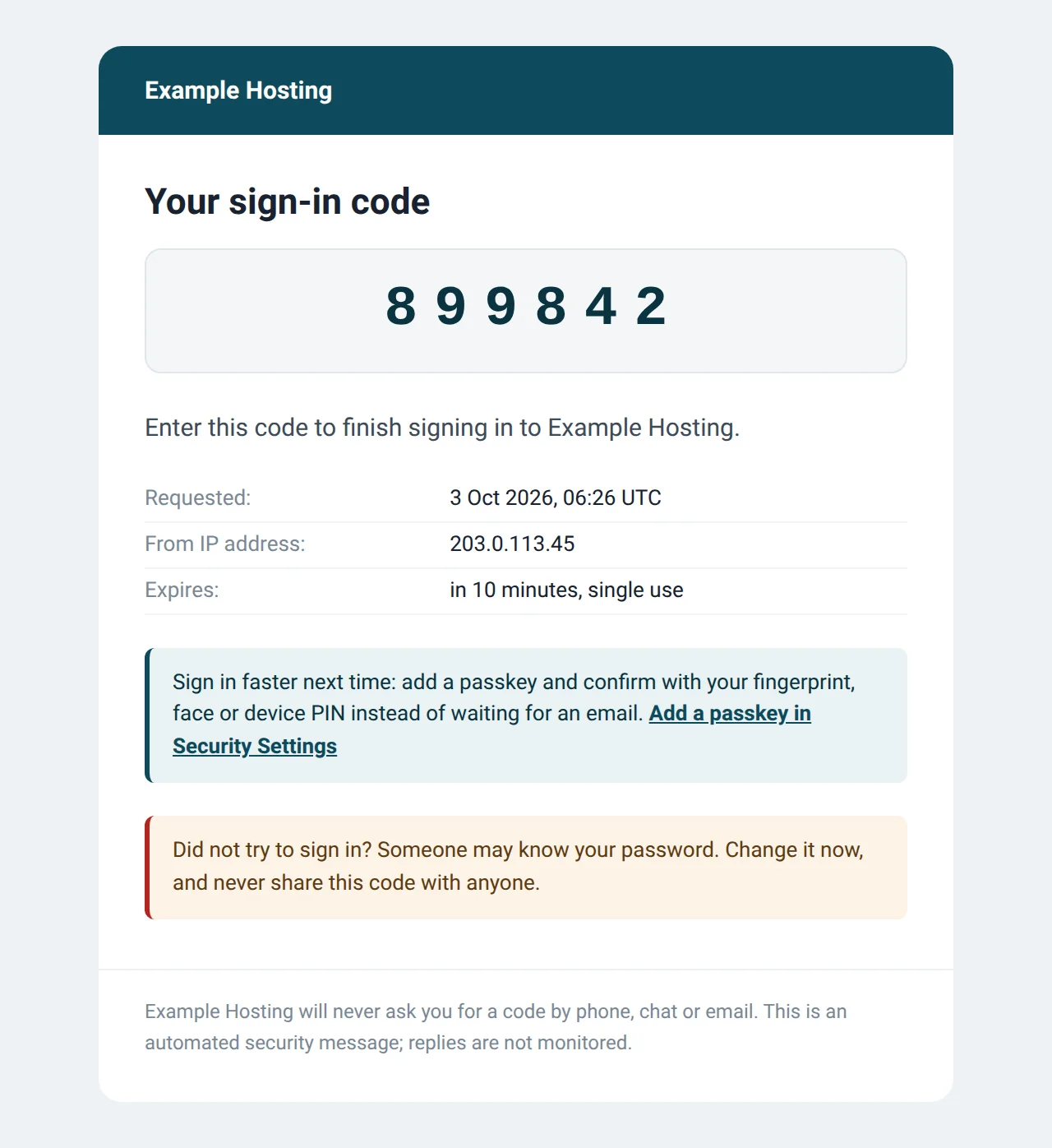 The sign-in code email: a six-digit code, when and from which IP address it was requested, that it expires in 10 minutes and works once, a tip to add a passkey, and a warning for anyone who did not try to sign in.